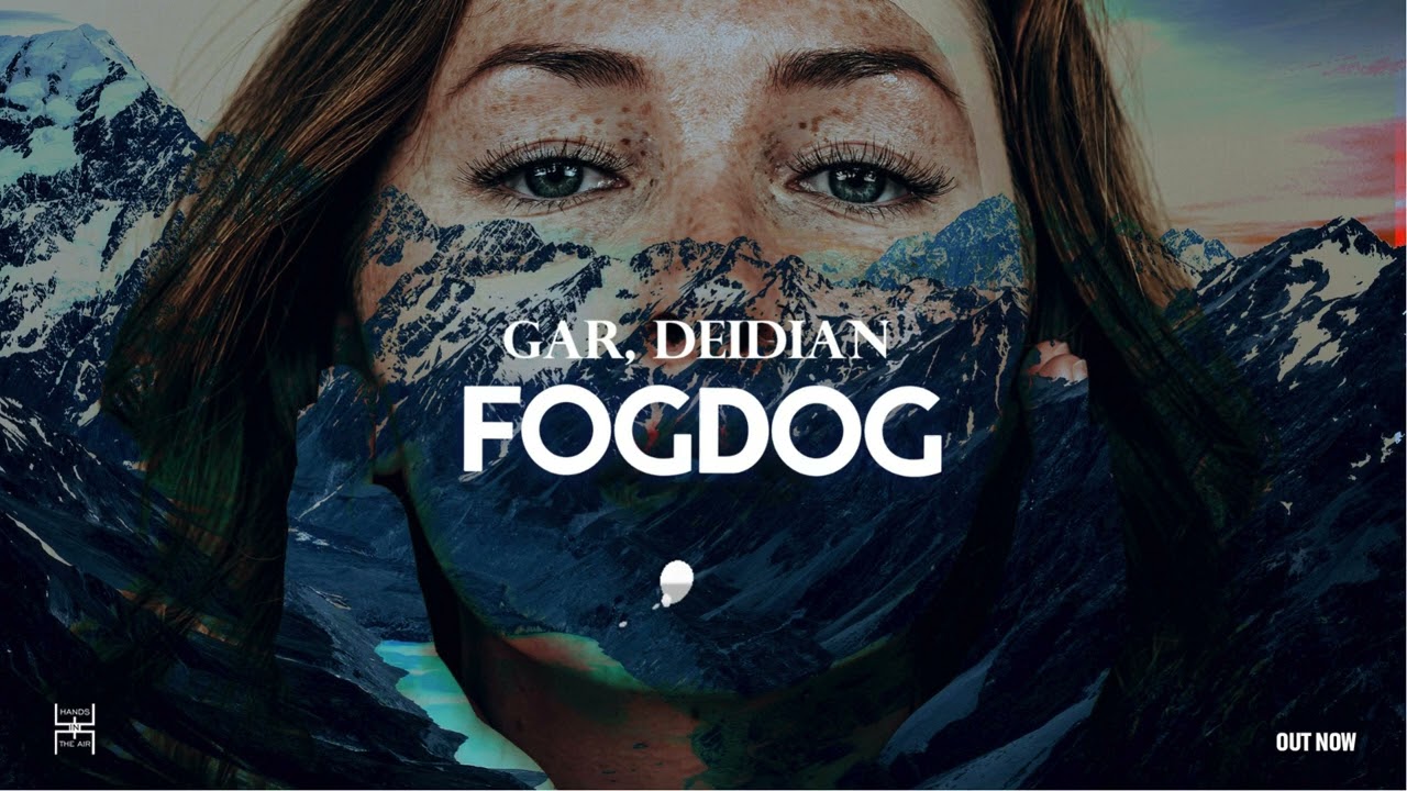 Obejrzyj GAR, Deidian - Fogdog w YouTube Obejrzyj GAR, Deidian - Fogdog w YouTube