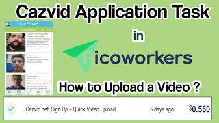 CazVid Application Task On PicoWorkers| how to complete CazVid task On PicoWorkers & Microworkers| screenshot 5