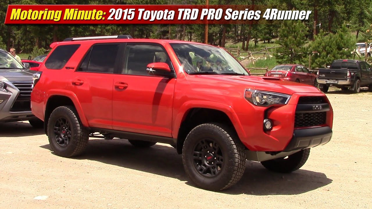 2016 Toyota Tacoma Lifted >> Motoring Minute: First Look 2015 Toyota TRD PRO Series 4Runner - YouTube 2016 Toyota Tacoma Lifted >> Motoring Minute: First Look 2015 Toyota TRD PRO Series 4Runner - YouTube