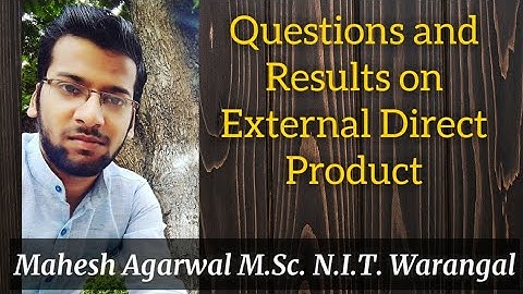 QUESTIONS ON EXTERNAL DIRECT PRODUCT(GROUP THEORY)//NUMBER OF ELEMENTS PARTICULAR ORDER//P(N) GROUP.