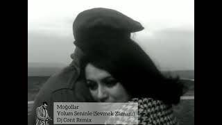 Moğollar Yolum Seninle ( Sevmek Zamanı ) Dj Cont Remix Resimi