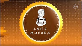 Ləziz Macəra - Zaqatala 12.06.2018