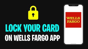 Hoe u uw kaart in 2025 kunt blokkeren in de Wells Fargo-app (Wells Fargo Debit Card tijdelijk blo...