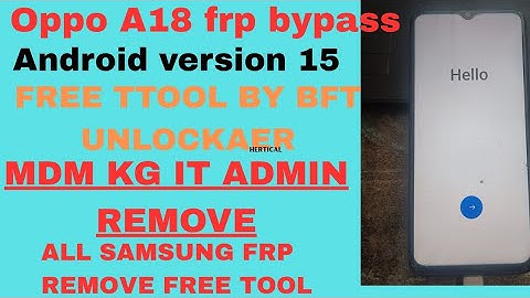 OPPO A18 FRP Bypass Android 15 | 2025 Latest Security Unlock Free | BFT Unlock Tool"#softwarefixa2z