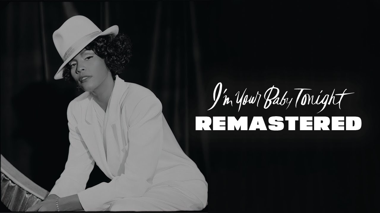Whitney Houston | I'm Your Baby Tonight | 2022 Unofficial Remaster