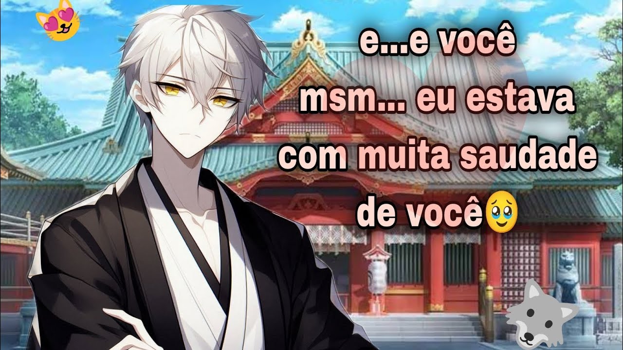 VOCÊ REENCONTRANDO SEU DEMI LOBO E FICANDO COM ELE ❤️- 🐺 ASMR RP 😍