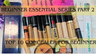 Beginners Essentials Series Part 2 ✨ TOP 10 CONCEALER EVERY BEGINNER MUST HAVE