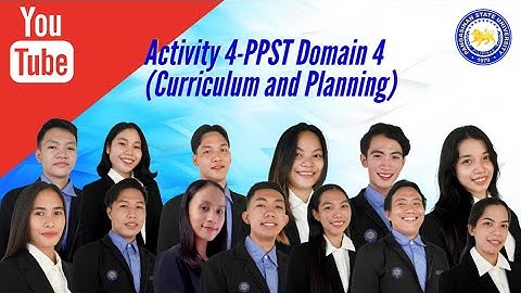 FS1: Activity 4—PPST Domain 4: Curriculum and Planning