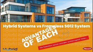 Full Hybrid Balustrade vs SG12(structural glass) Frameless Balustrade Systems Update