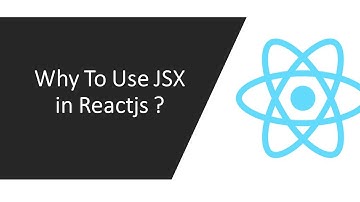 Why To Use JSX in Reactjs ?
