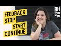 Feedback stop start continue  rh sem mimimi