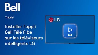 Comment installer l’appli Bell Télé Fibe sur les téléviseurs intelligents LG screenshot 5
