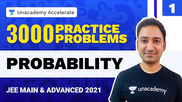 Probability Part-1 | 3000 Practice Problems | IIT-JEE 2021 Maths | Praneet Kalyanam | Unacademy