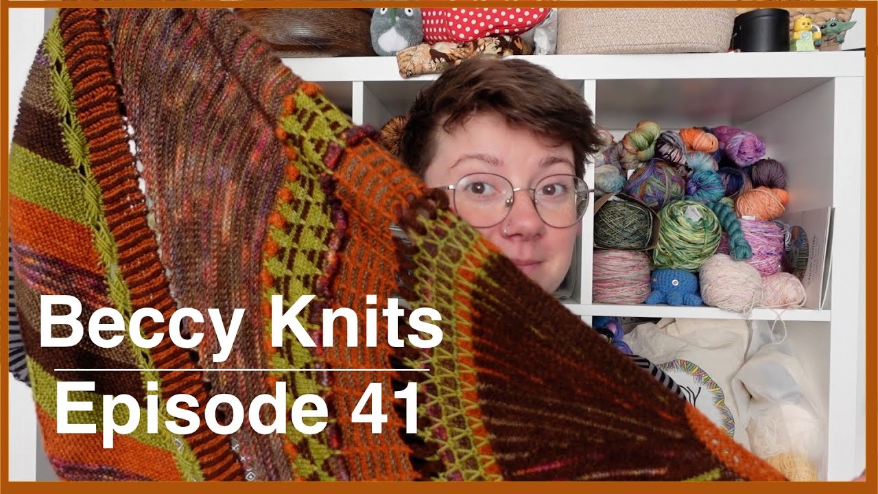 Beccy Knits || Episode 41 Getting Fully Caught Up