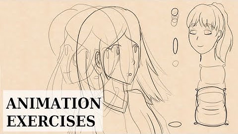【Animation Exercises】 Level 1 of 51 animation exercises to master