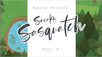 Apple Arcade: Sneaky Sasquatch | Finding the First 2 Map Pieces  | Part 3
