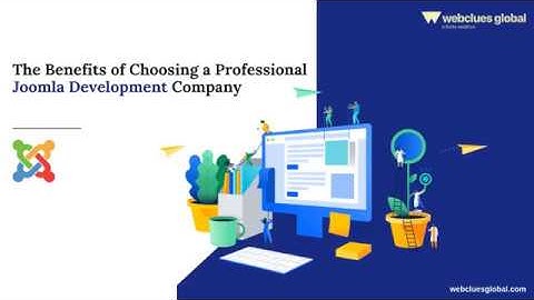 The Benefits of Choosing a Professional Joomla Development Company