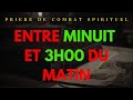 Prire de combat spirituelentre minuit  et 3h00 du matin rivage spirituel