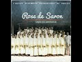 Chorale Rose de Saron | Sentespri a vini | Assemblée Évang. de Christ -Delmas 24,  Rév Prénès Alézy