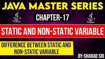 #17 Static & Non-Static Variable in Java | Difference Between Static & Non-Static Variable in Java