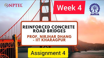 💥Reinforced Concrete Road Bridges | Week 4 Quiz Assignment Solution | NPTEL 2022 | SWAYAM💥💥