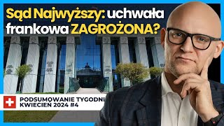 SĄD NAJWYŻSZY: uchwała frankowa ZAGROŻONA! Sędziowie Izby Cywilnej nadal w KONFLIKCIE