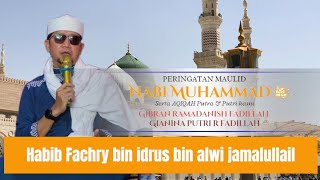 Habib Fachry bin idrus bin alwi jamalullail | Ceramah Maulid