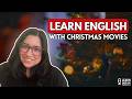 5 Christmas Movies to Learn English (American Culture + Fluency Boost!)