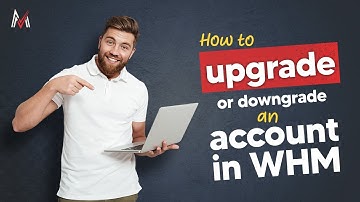 How to upgrade/downgrade an account in WHM