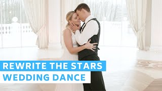 The Greatest Showman - Rewrite The Stars First Dance Choreography Wedding Dance Online
