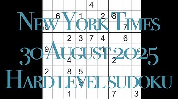 Sudoku solution – New York Times 30 August 2025 Hard level