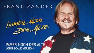 Frank Zander - Immer noch der Alte - Maxi Version