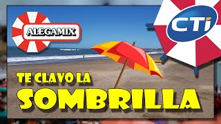 Publicidad CTI - Te Clavo La Sombrilla