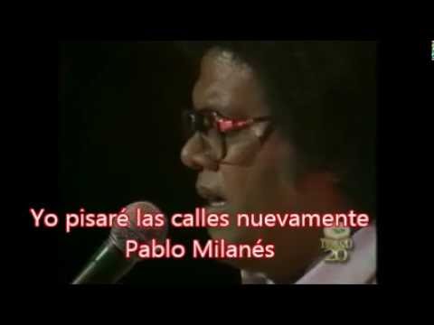 Pablo Milanés/ Yo pisaré las calles nuevamente