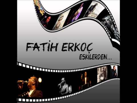 Fatih Erkoç - Elveda Tatlım