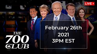 The 700 Club - February 26, 2021