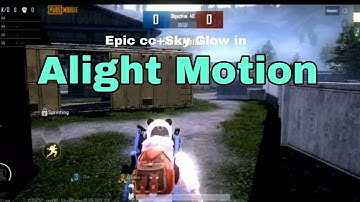 Alight Motion Montage colour grading| Sky Glow+Epic cc🔥(Tutorial)