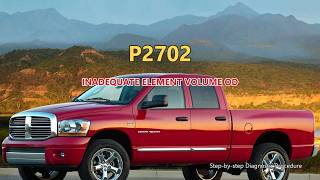 P2702 Dodge RAM 1500 - Inadequate Element Volume Od | Step-by-Step Diagnosis