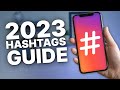 2023 instagram hashtag guide  how many hashtags to use 2023