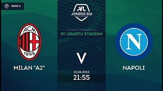 Milan A2 2-3 Napoli / AFL Armenia