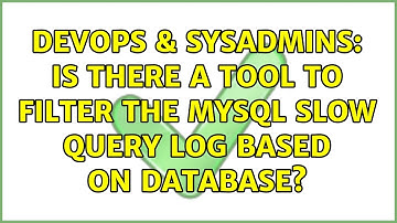 DevOps & SysAdmins: Is there a tool to filter the MySQL slow query log based on database?