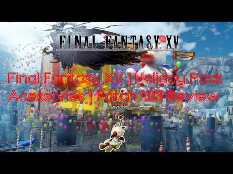 Final Fantasy XV | Holiday Pack + | Accessories | Review | Patch