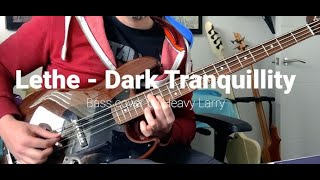 Dark Tranquillity - Lethe / Bass cover