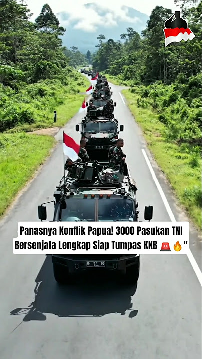 3000 Pasukan TNI Bersenjata Lengkap Siap Tumpas KKB 🚨🔥'#tni #shorts #viral #trending
