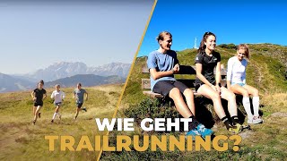 Wie geht Trailrunning und welche Ausrüstung ist gefragt?