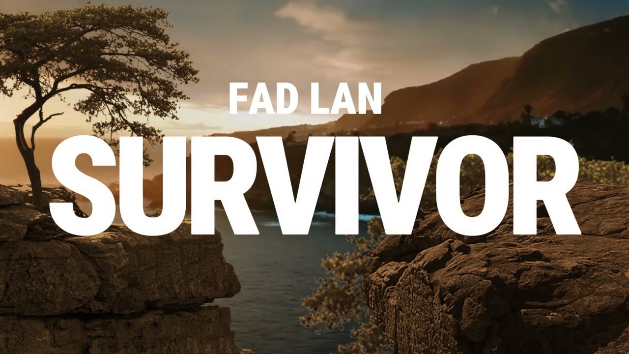Fad Lan SURVIVOR LYRIC VIDEO
