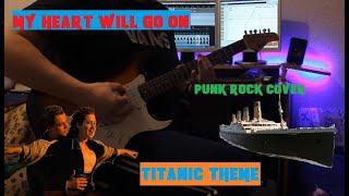 MY HEART WILL GO ON | TITANIC THEME PUNK-ROCK COVER|