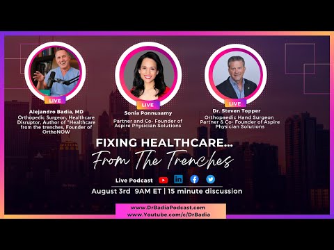 E17 Dr. Topper And Sonia Ponnusamy On Fixing Healthcare... From The Trenches With Dr. Badia