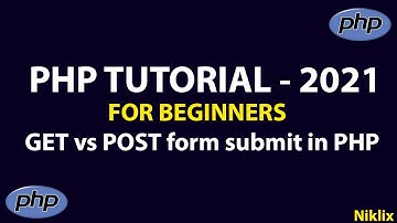 Form Submit PHP | Get Method | Post Method | PHP Tutorial | PHP form Database Insert | Database CRUD