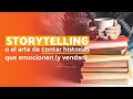 Storytelling o el arte de contar historias que enamoren — y vendan—. #Copydesdecasa